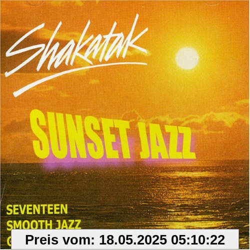 Sunset Jazz Sunset Jazz von Shakatak