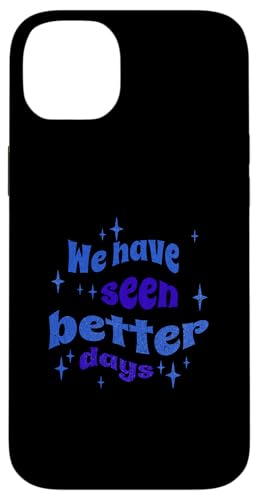 Distressed Better Days Timon Athens Shakespeare-Zitat Hülle für iPhone 14 Plus von Shakespearean Quotes Apparel