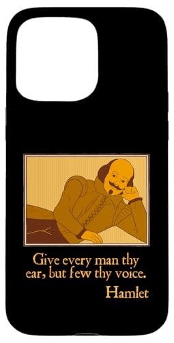 Give Every Man Ear Few Voice Polonius Advice Hamlet Zitat Hülle für iPhone 15 Pro Max Give Every Man Ear Few Voice Polonius Advice Hamlet Zitat Hülle für iPhone 15 Pro Max von Shakespearean Quotes Apparel