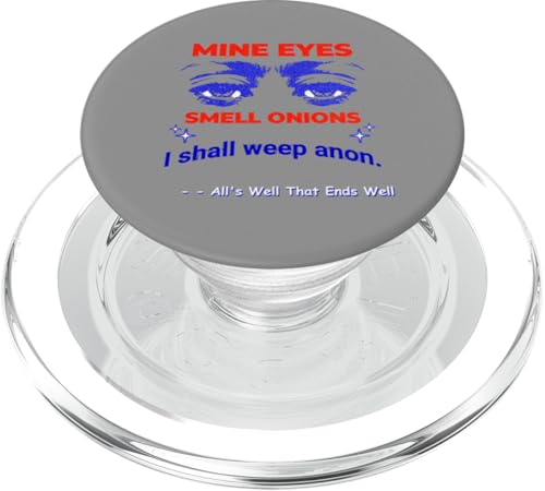 Meine Augen riechen nach Zwiebeln, weinen, Anon, alles gut, Ende, Shakespeare PopSockets PopGrip für MagSafe Meine Augen riechen nach Zwiebeln, weinen, Anon, alles gut, Ende, Shakespeare PopSockets PopGrip für MagSafe von Shakespearean Quotes Apparel