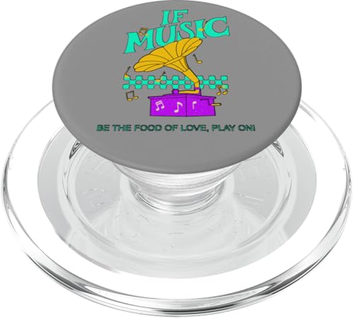 Musik in Not, Essen, Liebe, Zwölfter Abend, Shakespeare-Komödie PopSockets PopGrip für MagSafe von Shakespearean Quotes Apparel