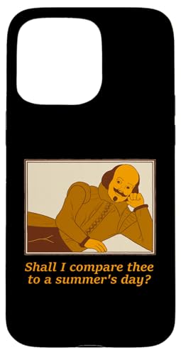 Shall Compare Summer Day Sonnet Eighteen Shakespeare-Gedicht Hülle für iPhone 15 Pro Max Shall Compare Summer Day Sonnet Eighteen Shakespeare-Gedicht Hülle für iPhone 15 Pro Max von Shakespearean Quotes Apparel