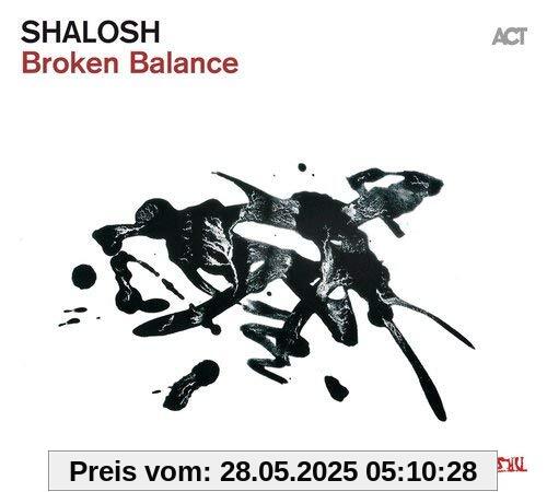 Broken Balance von Shalosh
