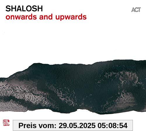 Onwards And Upwards Onwards And Upwards von Shalosh