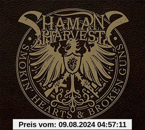 Smokin' Hearts & Broken Guns von Shaman'S Harvest