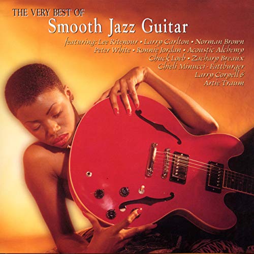 Best of Smooth Jazz Guitar,the Very Best of Smooth Jazz Guitar,the Very von SHANACHIE