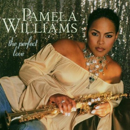 Perfect Love by Williams, Pamela (2003) Audio CD von Shanachie