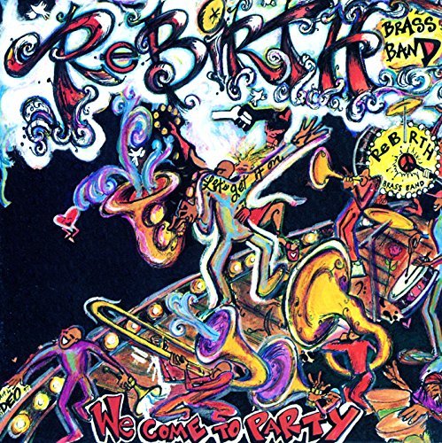 We Come to Party by Rebirth Brass Band (1997) Audio CD von Shanachie
