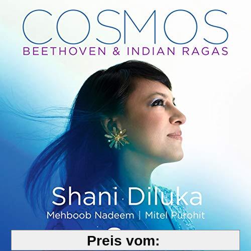 Cosmos:Beethoven & Indian Ragas von Shani Diluka