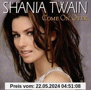 Come on Over von Shania Twain