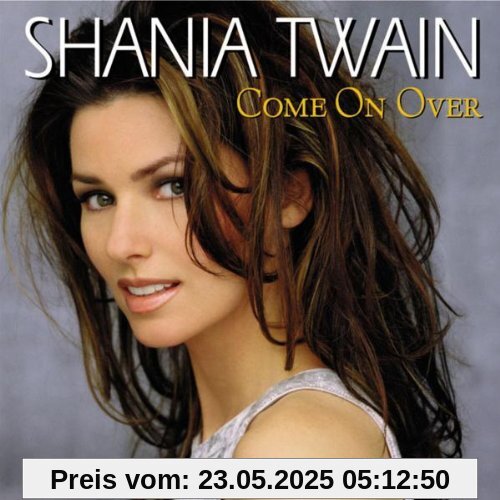 Come on Over Come on Over von Shania Twain