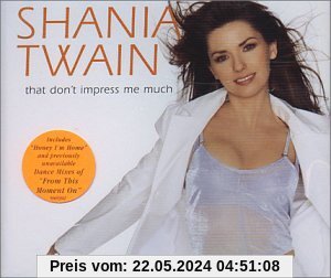 That Don'T Impress Me Much von Shania Twain