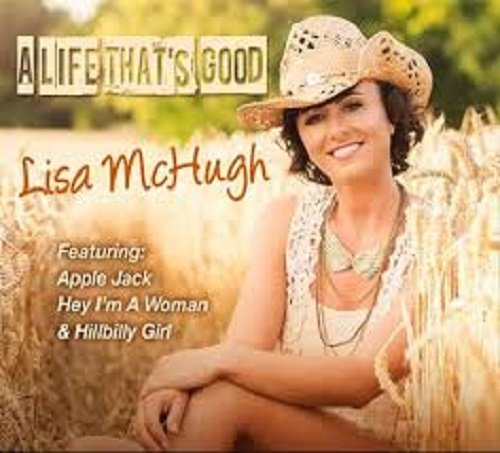 Lisa McHugh A Life That's Good CD 2014 von Sharpe Music
