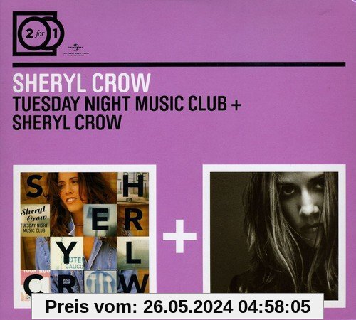 2 For 1: Tuesday Night Music Club/ Sheryl Crow (Digipack ohne Booklet) von Sheryl Crow