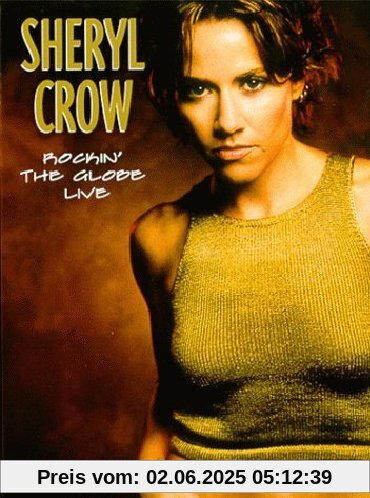 Sheryl Crow - Rockin' The Globe Live Sheryl Crow - Rockin' The Globe Live von Sheryl Crow