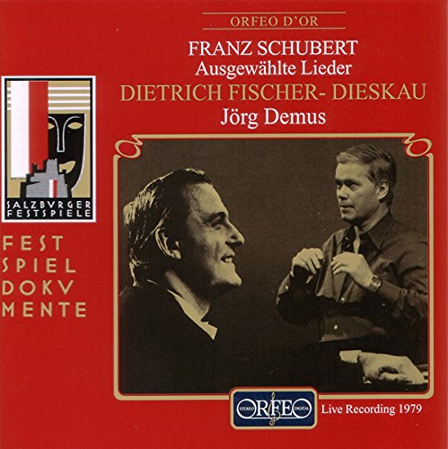 Ausgewählte Lieder von Franz Schubert (Aufnahme Live Salzburger Festspiele 30.07.1979) von Sheva Collection