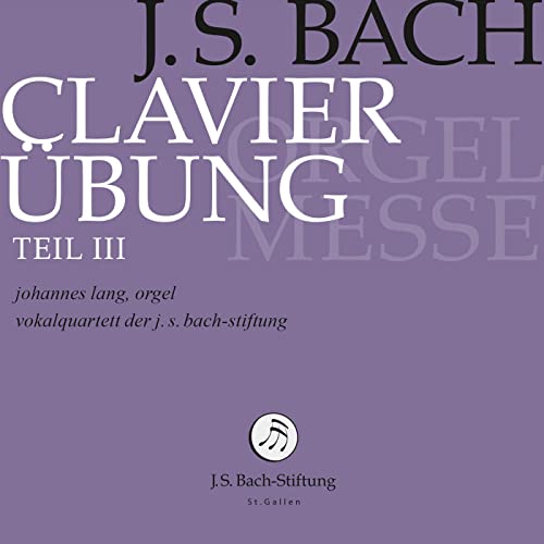 Bach: Clavierübung Teil III Bach: Clavierübung Teil III von Sheva Collection