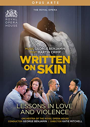 Benjamin: Written on Skin; Lessons in Love and Violence [Christopher Purves; Barbara Hannigan; Royal Opera House; George Benjamin] [Opus Arte: OA1309BD] [2 DVDs] von Sheva Collection