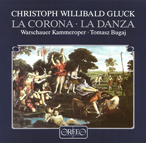 Christoph Willibald Gluck La Corona - La Danza von Sheva Collection