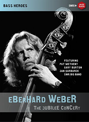 Eberhard Weber: 75th Birthday Concert (Stuttgart 2015) [DVD] von Sheva Collection