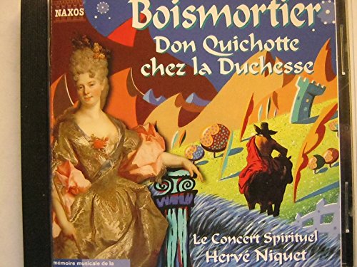 Herve/Le Conc. Spirit. Niquet - Boismortier: Don Quichotte Herve/Le Conc. Spirit. Niquet - Boismortier: Don Quichotte von Sheva Collection