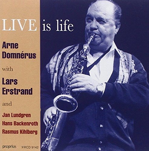 Live Is Life von Proprius