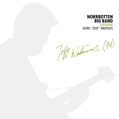 Norrbotten Big Band feat. Georg 'Jojje' Wadenius von Sheva Collection