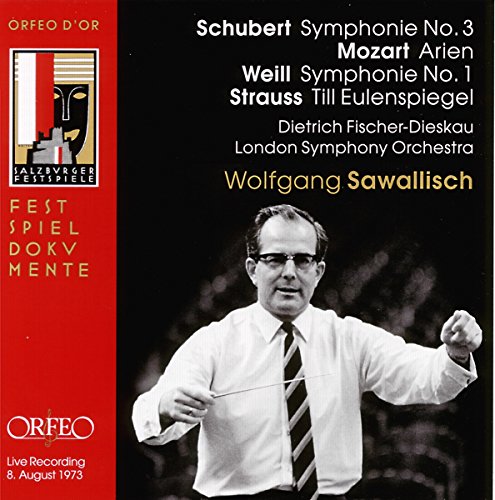 Schubert - Symphonie No. 3 · Mozart - Arien · Weill - Symphonie No. 1 · R. Strauss - Till Eulenspiegel / Fischer-Dieskau · LSO · Sawallisch (Salzburger Festspiele 1973) von Sheva Collection
