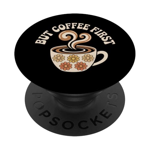 Lustige Kaffee-Zitate But Coffee First Zitat Shhh Coffee First PopSockets Klebender PopGrip Lustige Kaffee-Zitate But Coffee First Zitat Shhh Coffee First PopSockets Klebender PopGrip von Shhh Coffee First Shirt But First Coffee Shirt