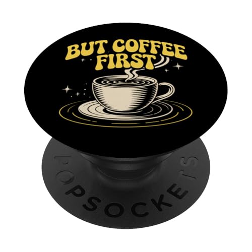 Lustige Kaffee-Zitate But Coffee First Zitat Shhh Coffee First PopSockets Klebender PopGrip Lustige Kaffee-Zitate But Coffee First Zitat Shhh Coffee First PopSockets Klebender PopGrip von Shhh Coffee First Shirt But First Coffee Shirt