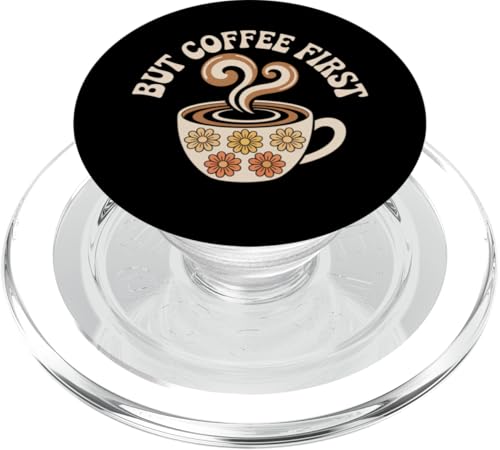Lustige Kaffee-Zitate But Coffee First Zitat Shhh Coffee First PopSockets PopGrip für MagSafe Lustige Kaffee-Zitate But Coffee First Zitat Shhh Coffee First PopSockets PopGrip für MagSafe von Shhh Coffee First Shirt But First Coffee Shirt