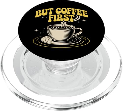 Lustige Kaffee-Zitate But Coffee First Zitat Shhh Coffee First PopSockets PopGrip für MagSafe Lustige Kaffee-Zitate But Coffee First Zitat Shhh Coffee First PopSockets PopGrip für MagSafe von Shhh Coffee First Shirt But First Coffee Shirt
