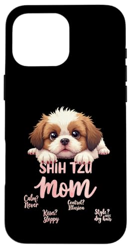 Lustiges Shih Tzu Mom Dog Shih Tzu Mama Humor Zitat Hülle für iPhone 16 Pro Max von Shih Tzu Fun Designs
