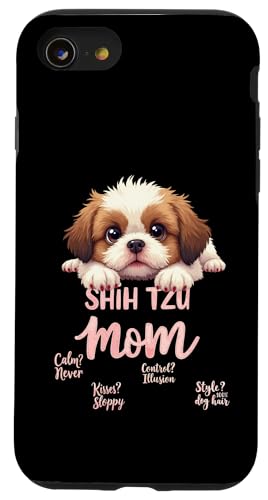 Lustiges Shih Tzu Mom Dog Shih Tzu Mama Humor Zitat Hülle für iPhone SE (2020) / 7 / 8 von Shih Tzu Fun Designs