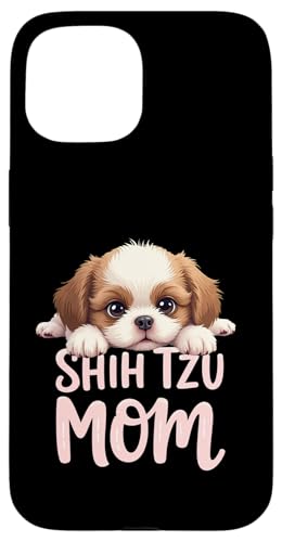 Shih Tzu Mama Hund Shih Tzu Mama Süßer Welpe Hülle für iPhone 15 Shih Tzu Mama Hund Shih Tzu Mama Süßer Welpe Hülle für iPhone 15 von Shih Tzu Fun Designs