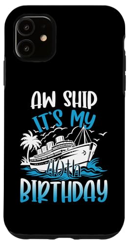 40. Geburtstag Kreuzfahrt Urlaub 40 Jahre alt Schiffsliebhaber Hülle für iPhone 11 40. Geburtstag Kreuzfahrt Urlaub 40 Jahre alt Schiffsliebhaber Hülle für iPhone 11 von Ship Birthday Designs for Ship Lovers