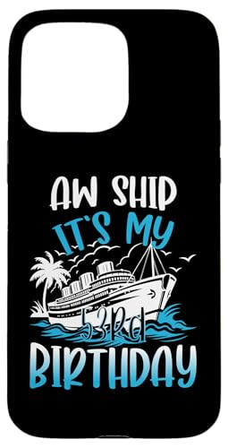 53. Geburtstag Kreuzfahrt Urlaub 53 Jahre alt Schiffsliebhaber Hülle für iPhone 15 Pro Max 53. Geburtstag Kreuzfahrt Urlaub 53 Jahre alt Schiffsliebhaber Hülle für iPhone 15 Pro Max von Ship Birthday Designs for Ship Lovers