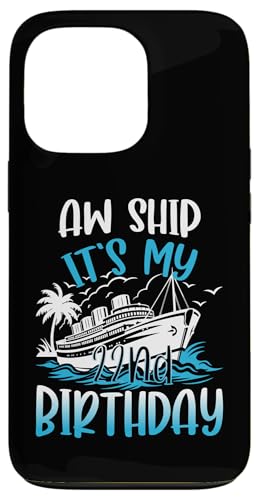 Kreuzfahrturlaub zum 22. Geburtstag 22 Jahre alter Schiffsliebhaber Hülle für iPhone 13 Pro Kreuzfahrturlaub zum 22. Geburtstag 22 Jahre alter Schiffsliebhaber Hülle für iPhone 13 Pro von Ship Birthday Designs for Ship Lovers