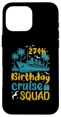 Kreuzfahrturlaub zum 27. Geburtstag 27 Jahre alter Schiffsliebhaber Hülle für iPhone 16 Pro Max Kreuzfahrturlaub zum 27. Geburtstag 27 Jahre alter Schiffsliebhaber Hülle für iPhone 16 Pro Max von Ship Birthday Designs for Ship Lovers