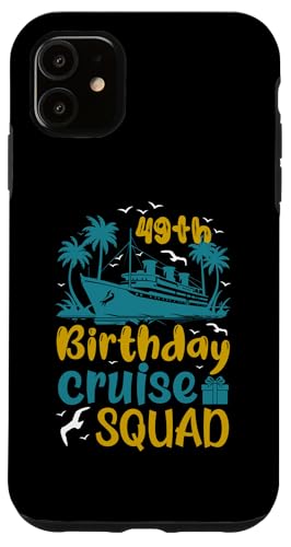 Kreuzfahrturlaub zum 49. Geburtstag, 49 Jahre alter Schiffsliebhaber Hülle für iPhone 11 Kreuzfahrturlaub zum 49. Geburtstag, 49 Jahre alter Schiffsliebhaber Hülle für iPhone 11 von Ship Birthday Designs for Ship Lovers
