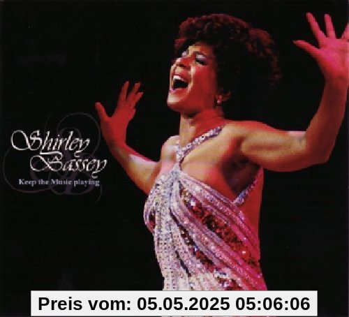 Keep the Music Playing Keep the Music Playing von Shirley Bassey