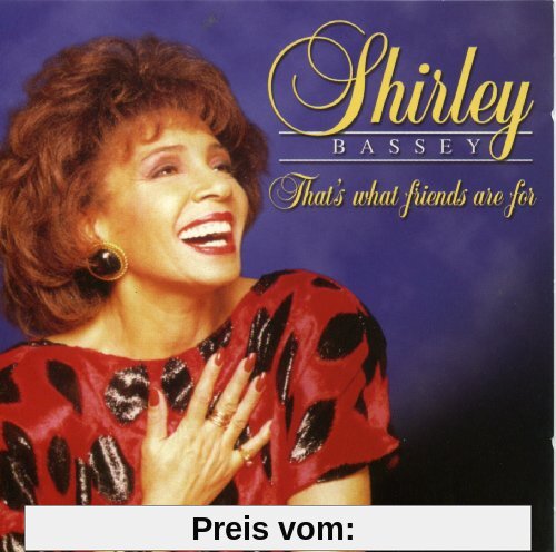 That's What Friends Are for von Shirley Bassey