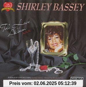 The Love Album The Love Album von Shirley Bassey