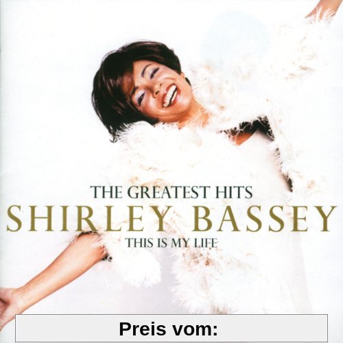 This Is My Life-Greatest Hits von Shirley Bassey
