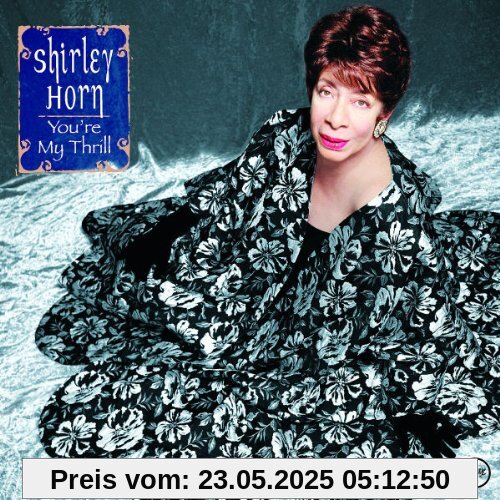 You're My Thrill You're My Thrill von Shirley Horn