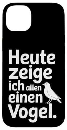 Heute zeige ich allen einen Vogel Spruch Humor Hülle für iPhone 14 Plus Heute zeige ich allen einen Vogel Spruch Humor Hülle für iPhone 14 Plus von Shirts mit lustigen Sprüchen by PeeKay