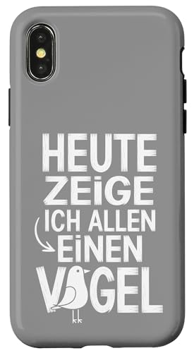 Heute zeige ich allen einen Vogel Spruch Humor Hülle für iPhone X/XS Heute zeige ich allen einen Vogel Spruch Humor Hülle für iPhone X/XS von Shirts mit lustigen Sprüchen by PeeKay