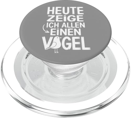 Heute zeige ich allen einen Vogel Spruch Humor PopSockets PopGrip für MagSafe Heute zeige ich allen einen Vogel Spruch Humor PopSockets PopGrip für MagSafe von Shirts mit lustigen Sprüchen by PeeKay