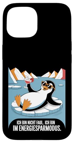 Ich bin nicht faul – Ich bin im Energiesparmodus Spruch Hülle für iPhone 15 von Shirts mit lustigen Sprüchen by PeeKay