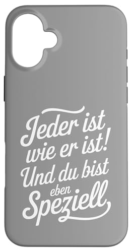 Jeder ist wie er ist und du bist eben speziell Humor Spruch Hülle für iPhone 16 Plus Jeder ist wie er ist und du bist eben speziell Humor Spruch Hülle für iPhone 16 Plus von Shirts mit lustigen Sprüchen by PeeKay